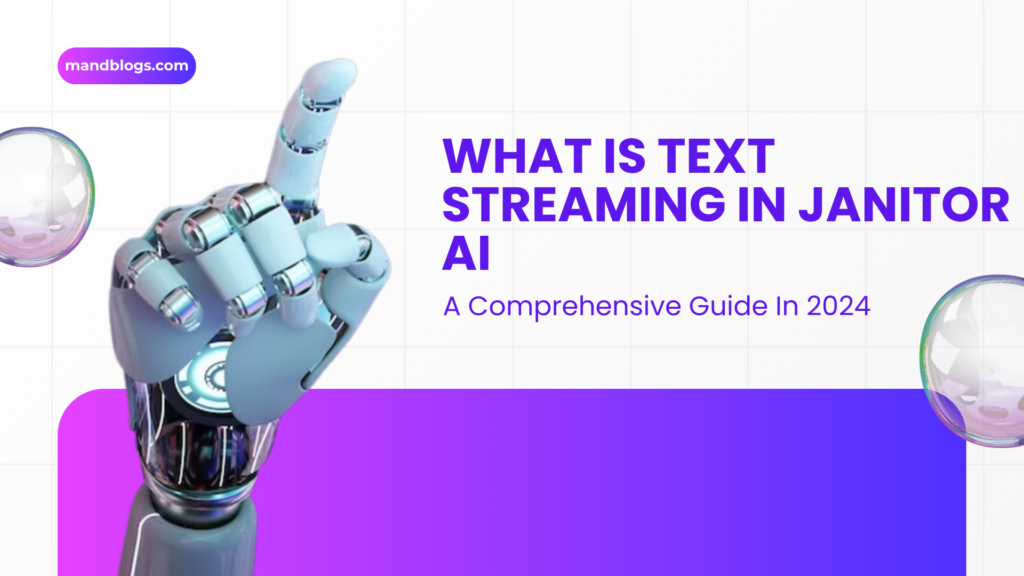 What is text streaming in Janitor Ai